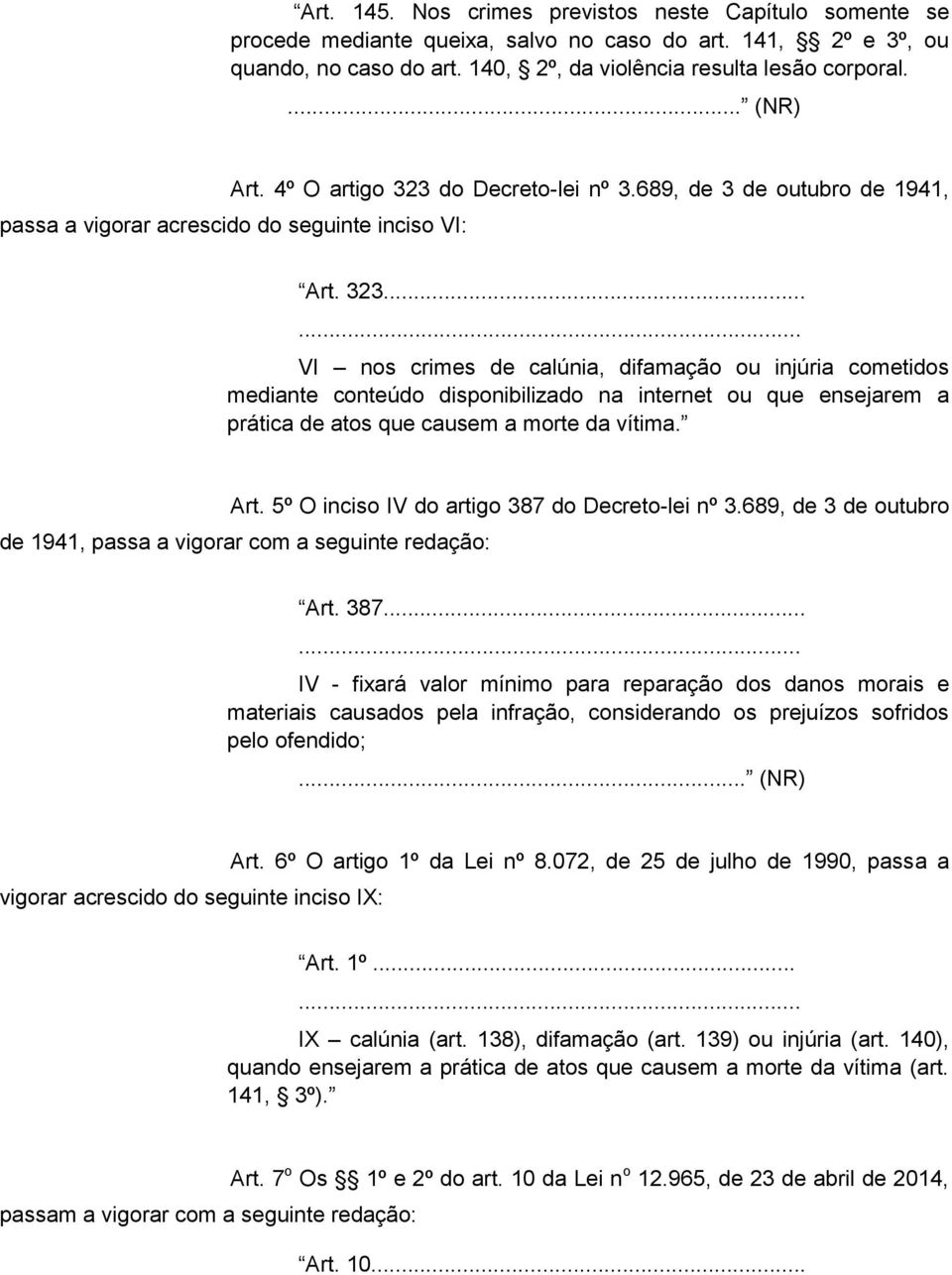 Art. 5º O inciso IV do artigo 387 