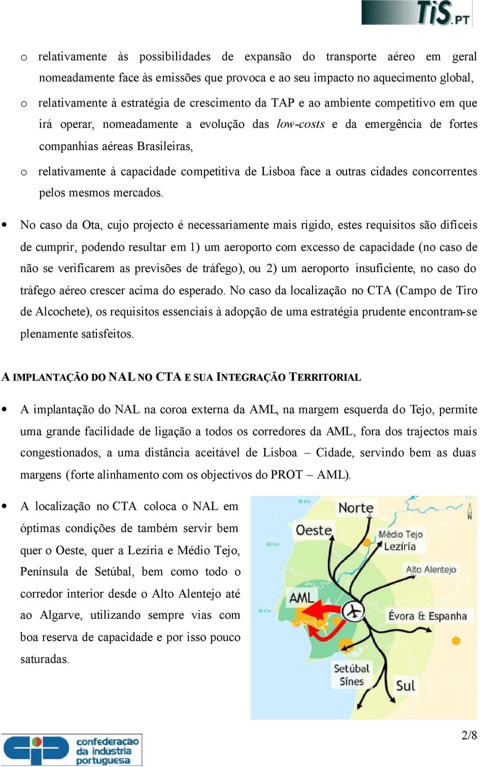 de Lisboa face a outras cidades concorrentes pelos mesmos mercados.