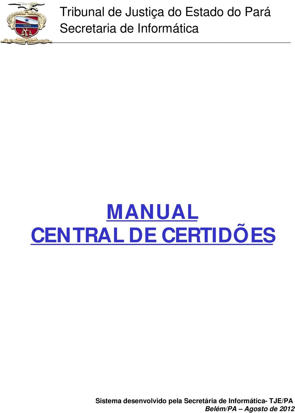 CERTIDÕES Sistema desenvolvido pela