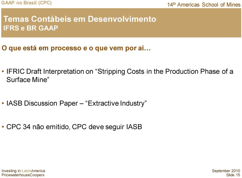 Costs in the Production Phase of a Surface Mine IASB Discussion