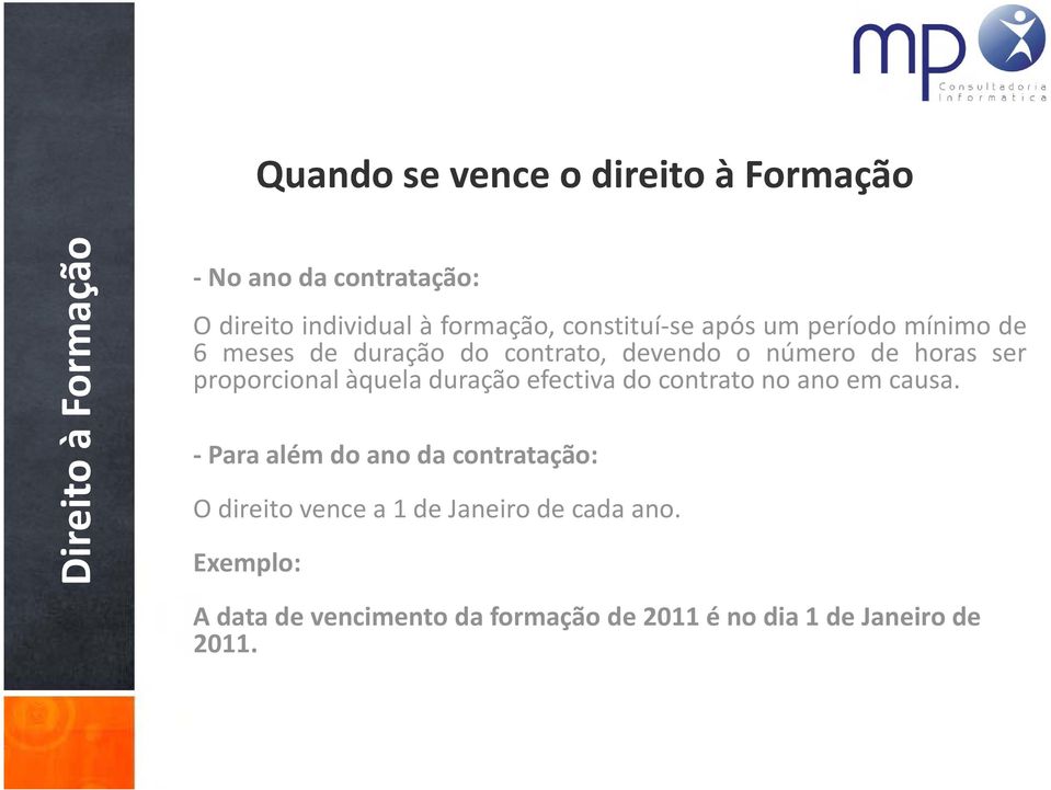 proporcional àquela duração efectiva do contrato no ano em causa.