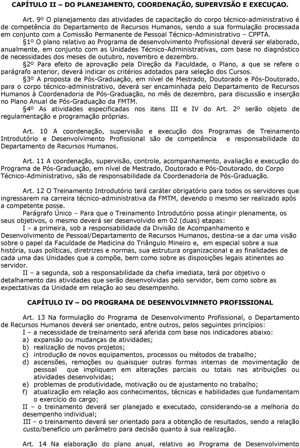 Permanente de Pessoal Técnico-Administrativo CPPTA.