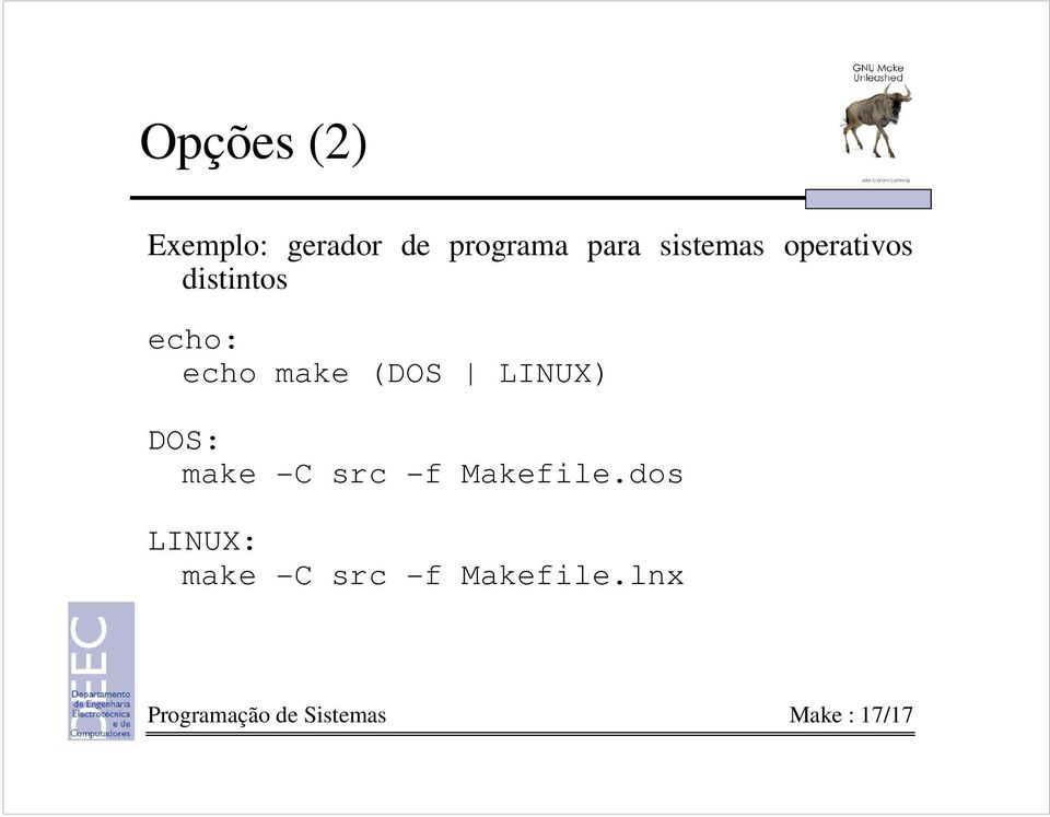 LINUX) DOS: make -C src -f Makefile.