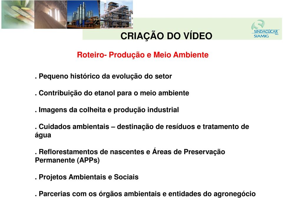 Cuidados ambientais destinação de resíduos e tratamento de água.