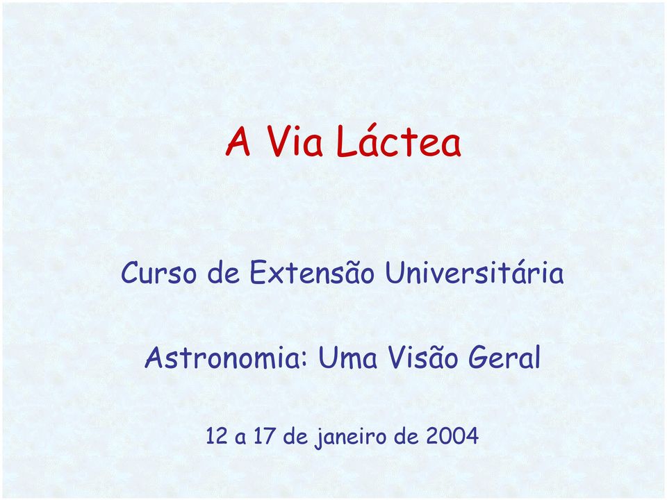 Astronomia: Uma Visão