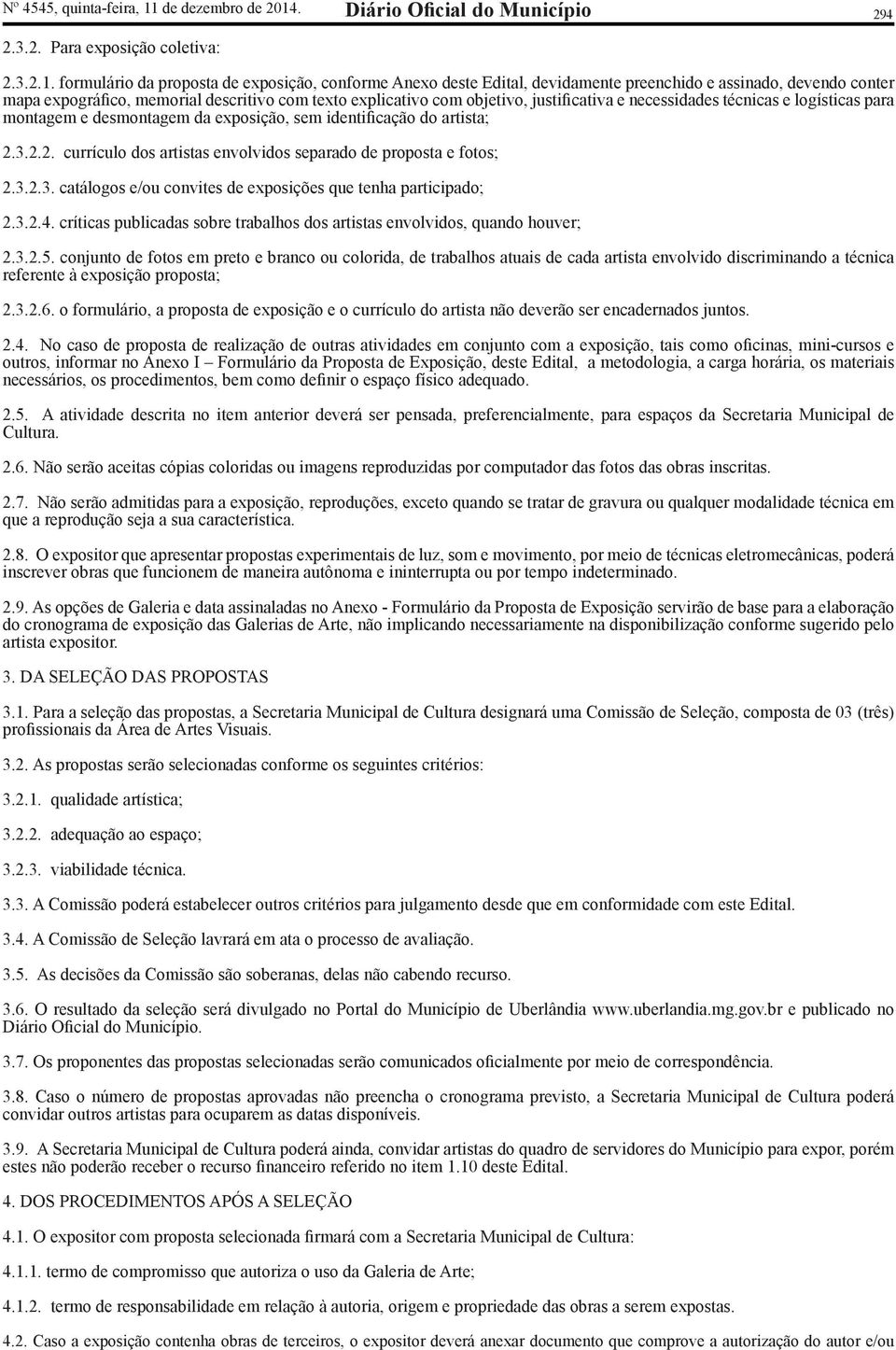 . Diário Oficial do Município 294 2.3.2. Para exposição coletiva: 2.3.2.1.