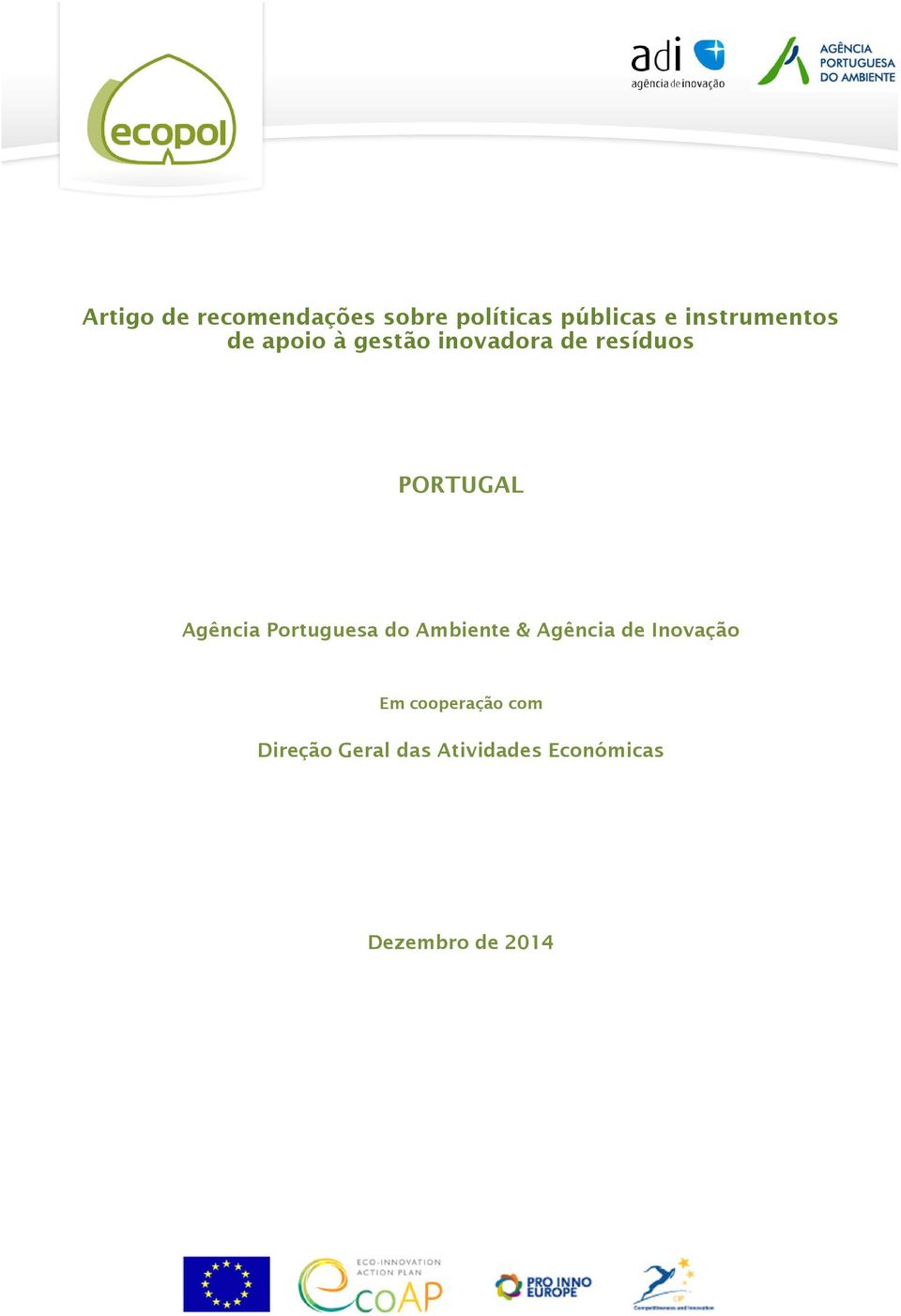 PORTUGAL Agência Portuguesa do Ambiente & Agência de