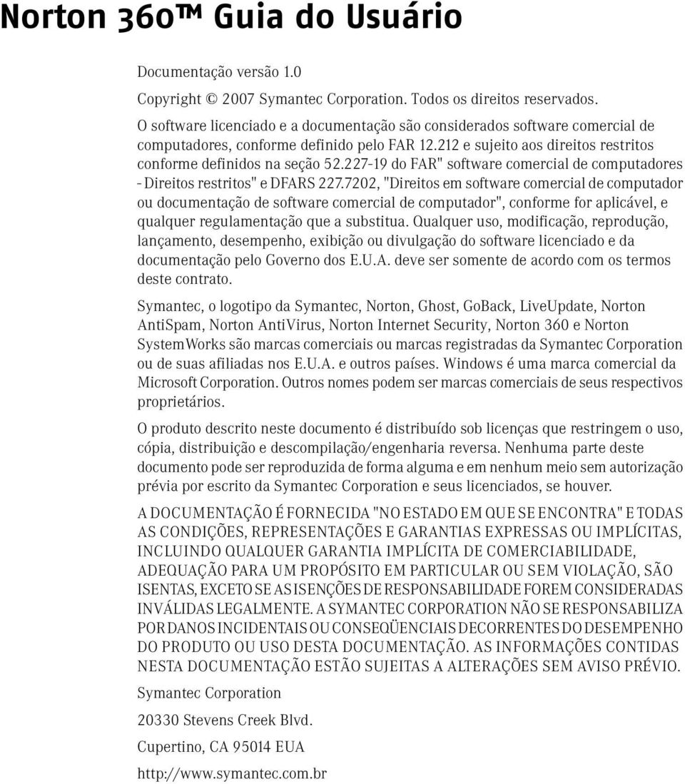 227-19 do FAR" software comercial de computadores - Direitos restritos" e DFARS 227.