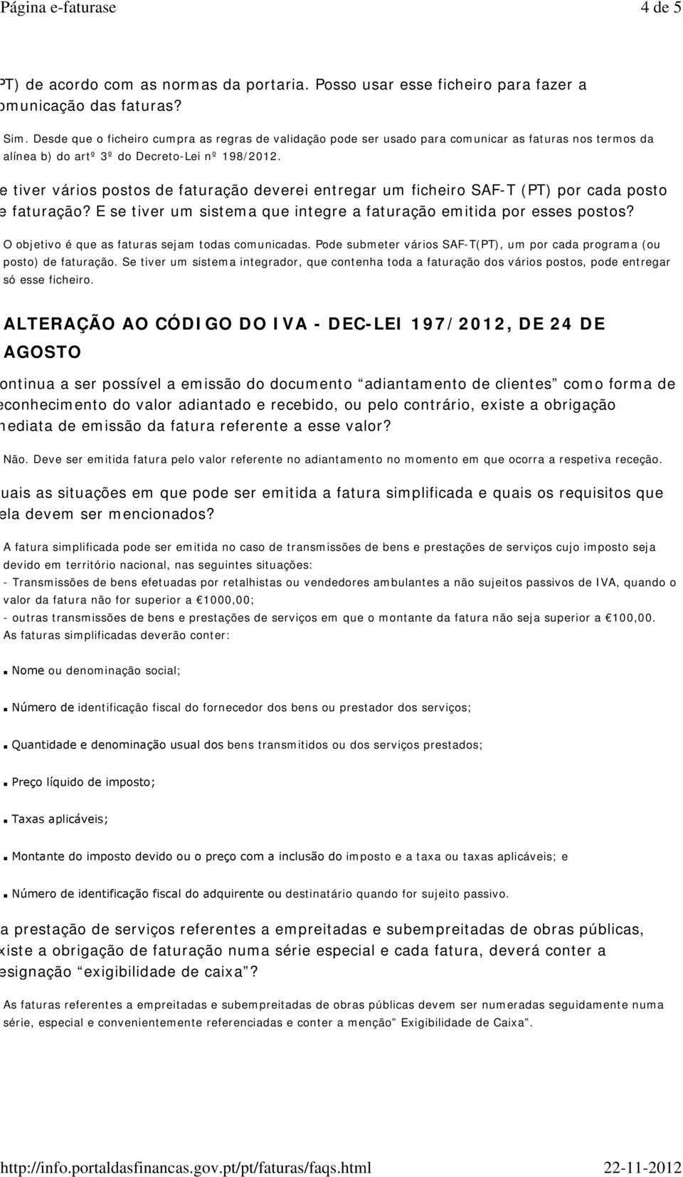 Se tiver vários postos de faturação deverei entregar um ficheiro SAF-T (PT) por cada posto de faturação? E se tiver um sistema que integre a faturação emitida por esses postos?