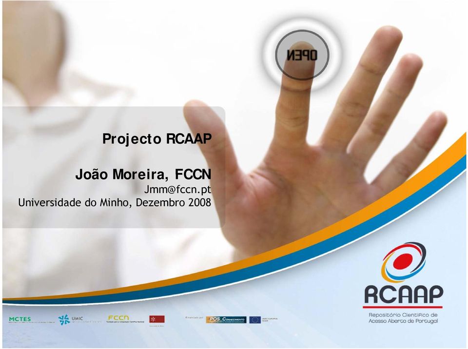 Moreira, FCCN Jmm@fccn.
