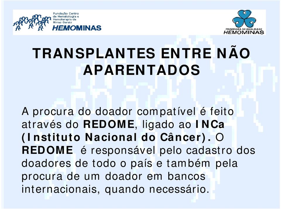 (Instituto Nacional do Câncer).