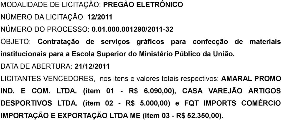 Ministério Público da União.