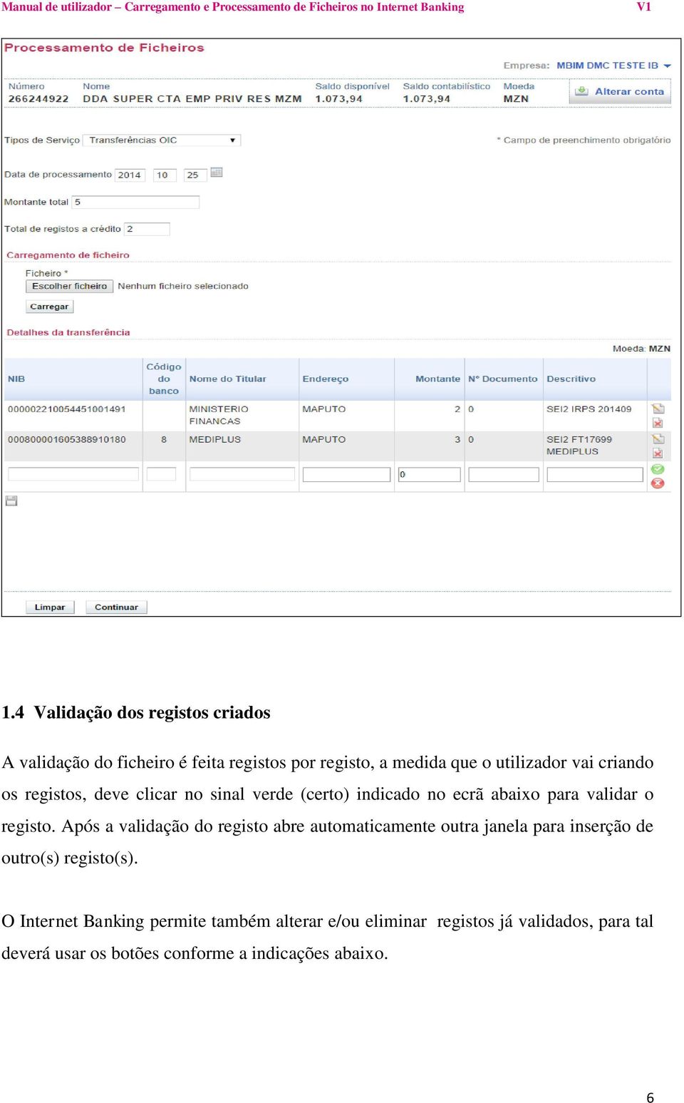 Após a validação do registo abre automaticamente outra janela para inserção de outro(s) registo(s).