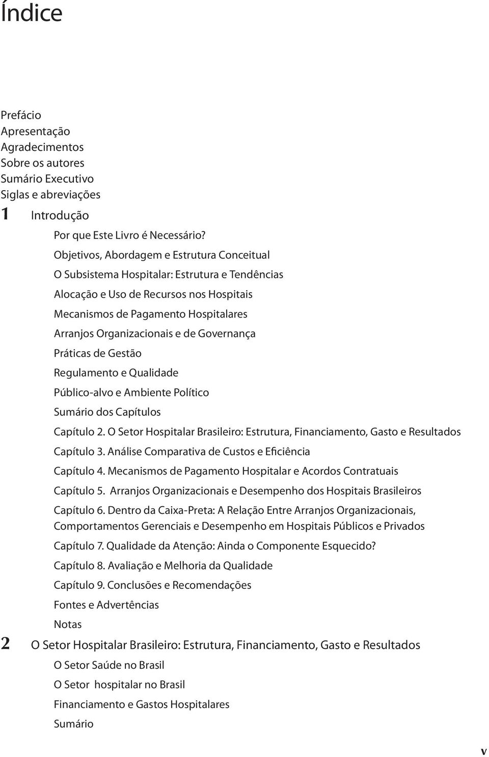 Governança Práticas de Gestão Regulamento e Qualidade Público-alvo e Ambiente Político Sumário dos Capítulos Capítulo 2.