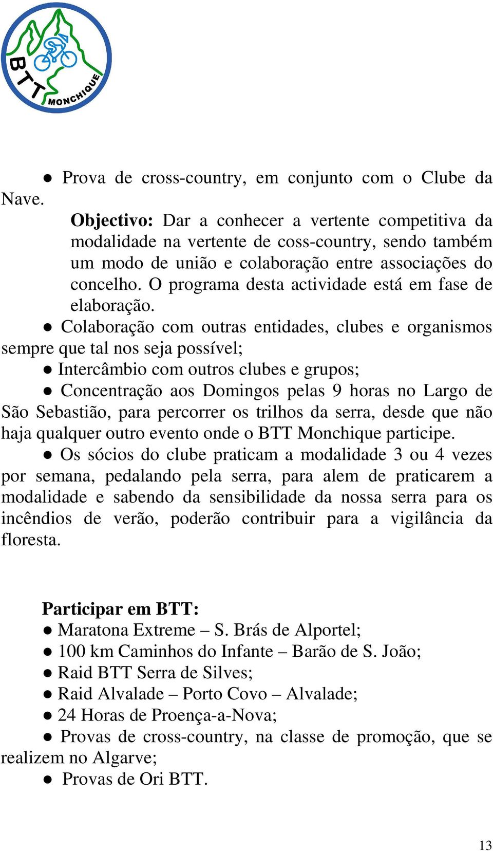 O programa desta actividade está em fase de elaboração.