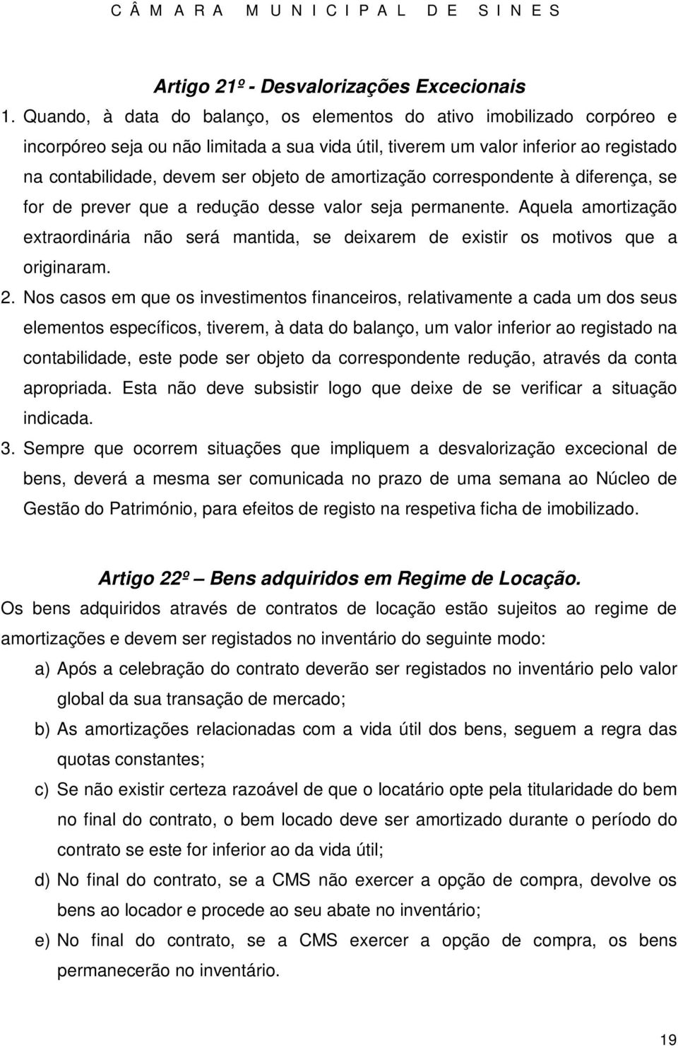 amortização correspondente à diferença, se for de prever que a redução desse valor seja permanente.