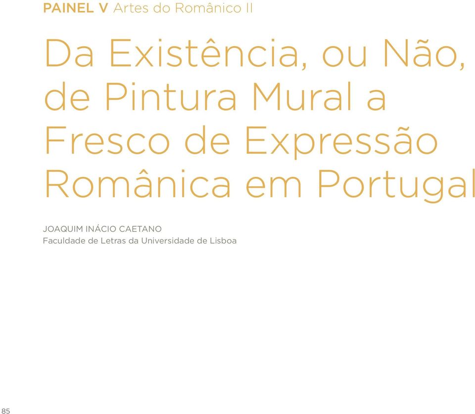 Expressão Românica em Portugal JOAQUIM INÁCIO