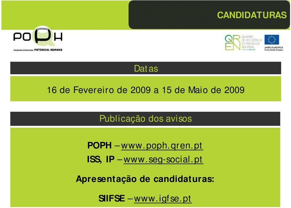 www.poph.qren.pt ISS, IP www.seg-social.