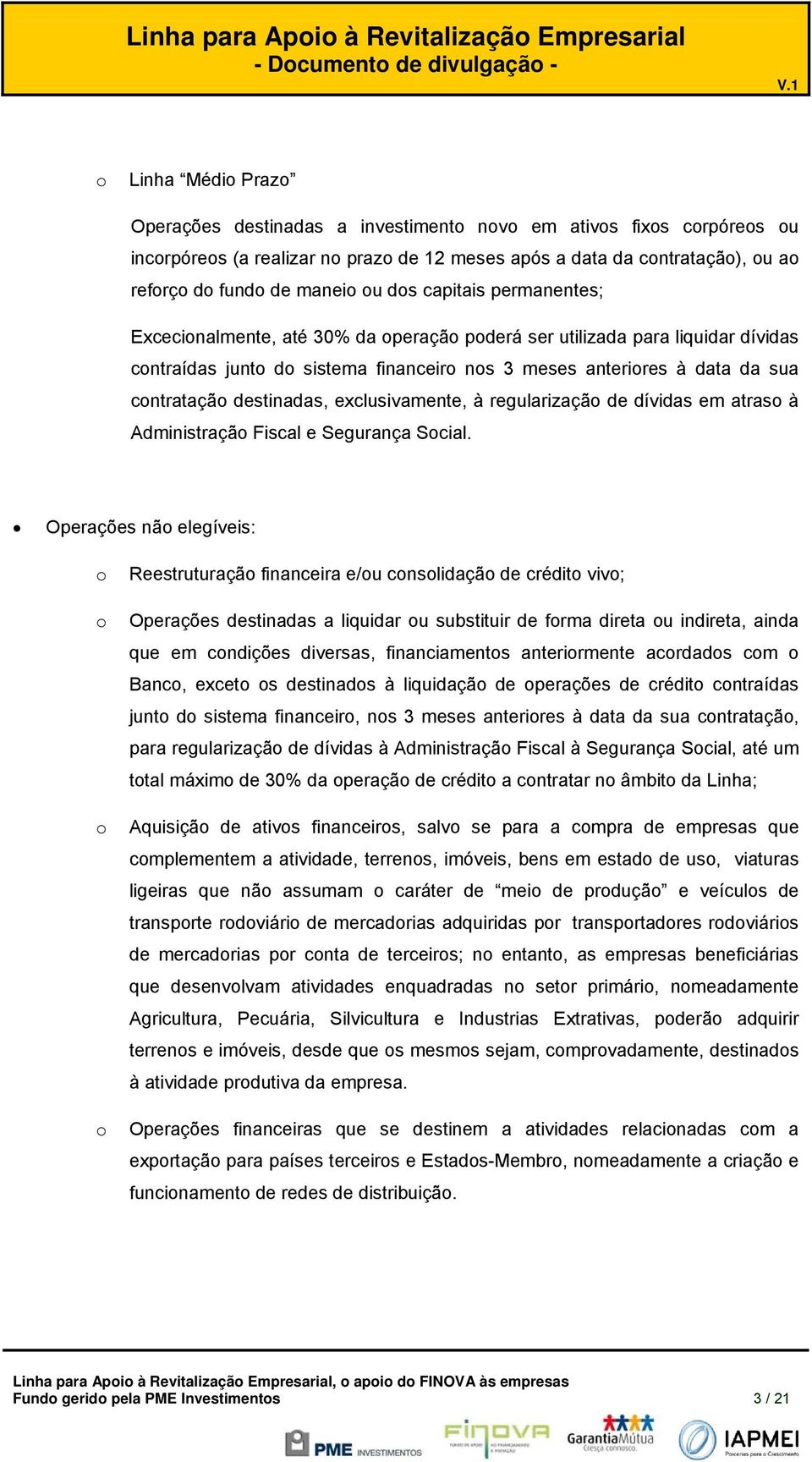 de dívidas em atras à Administraçã Fiscal e Segurança Scial.