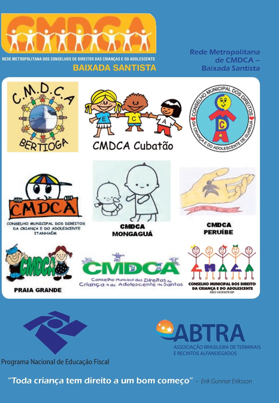CMDCA Baixada Santista Programa Nacional de Educação