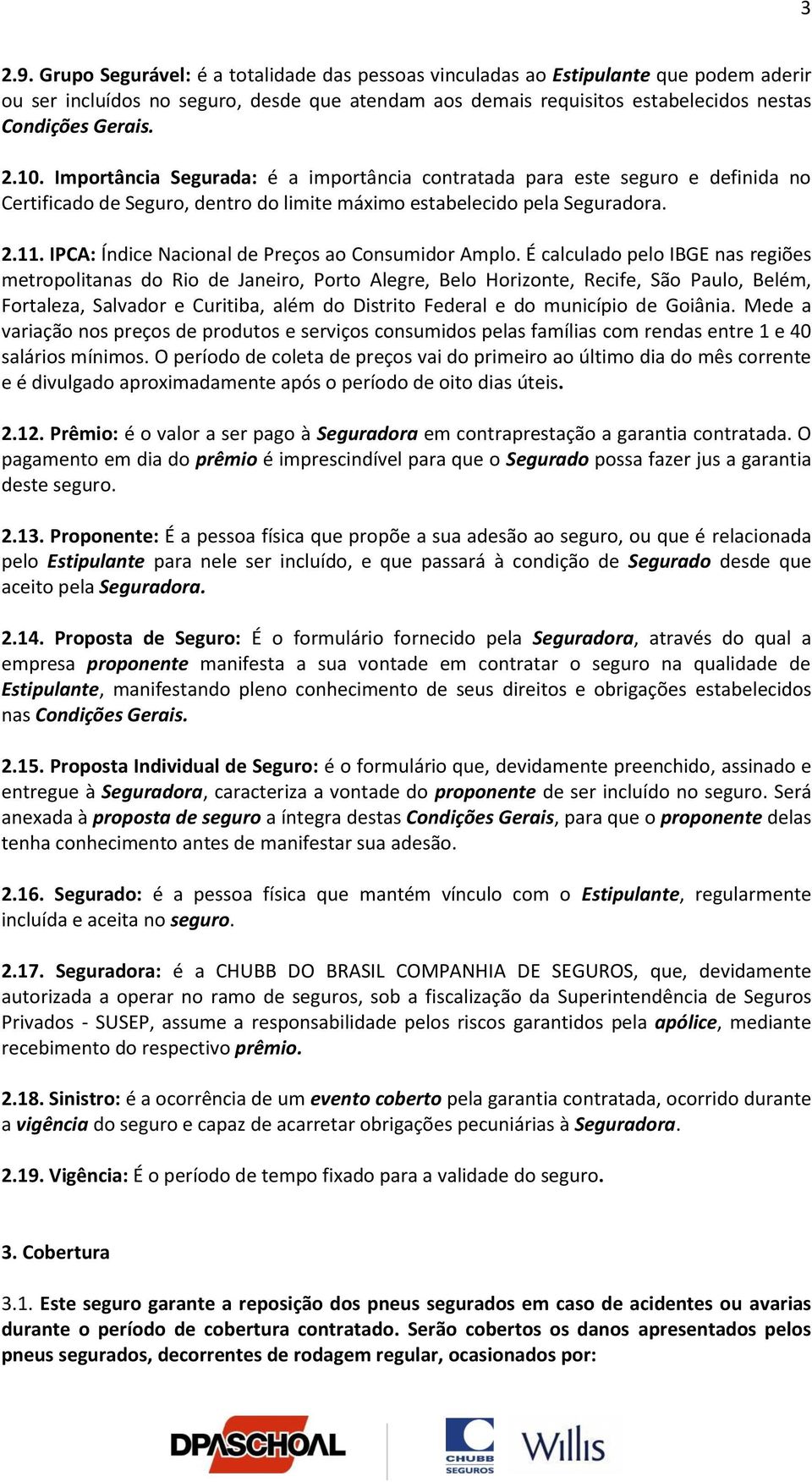 IPCA: Índice Nacional de Preços ao Consumidor Amplo.