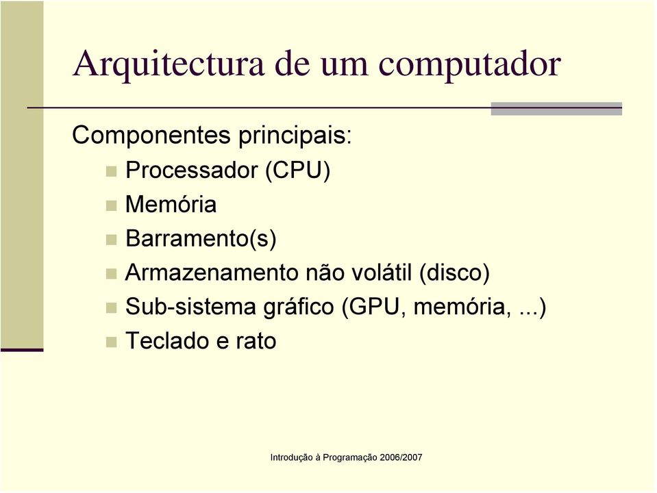 Barramento(s) Armazenamento não volátil