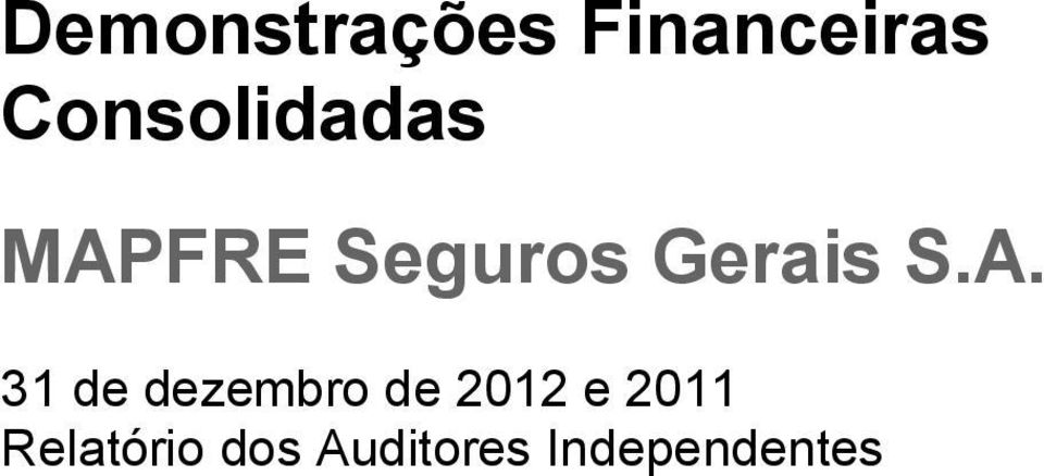 Seguros Gerais S.A.