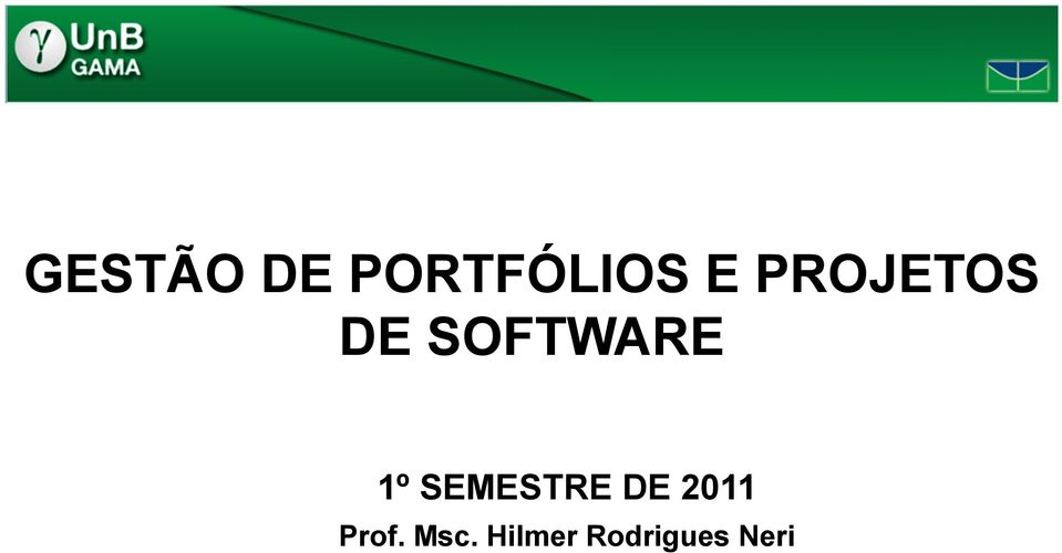 SEMESTRE DE 2011 Prof.