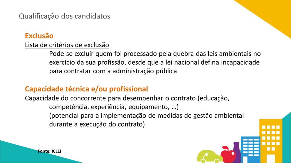 pública Capacidade técnica e/u prfissinal Capacidade d cncrrente para desempenhar cntrat (educaçã, cmpetência,