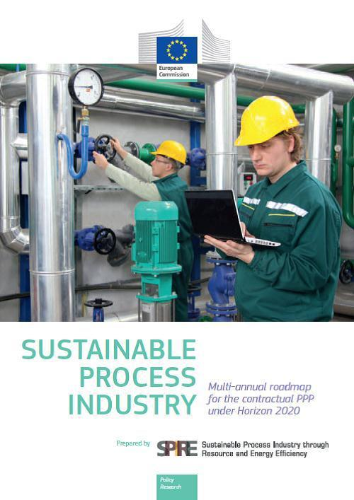 A Indústria 2020 na Economia Circular Indústria de Processos Sustentáveis (SPIRE) Concentra os setores industriais do cimento, materiais cerâmicos, química, engenharia, mineriais e minérios, metais