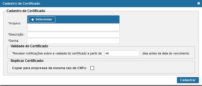 3- Cadastros Certificado Clique na opção Emitente > Cadastros > Certificado > Cadastrar Arquivo : Selecione o certificado