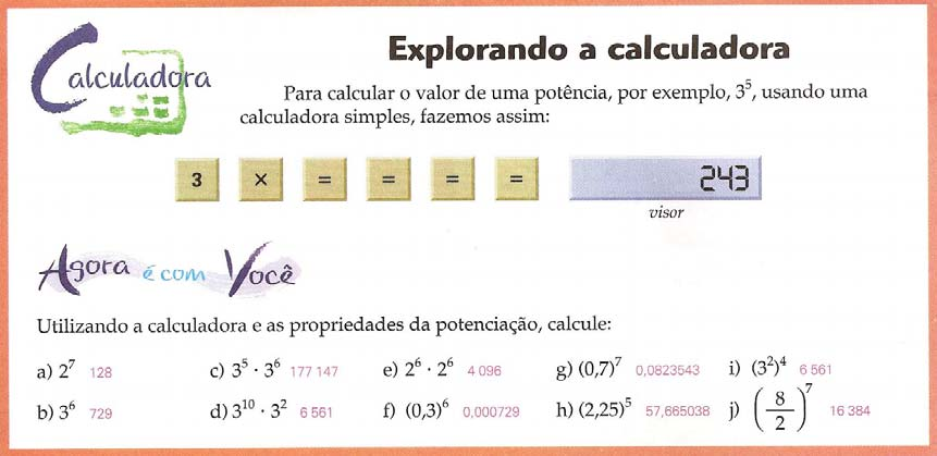 9 ª propriedde Um quociete de potêcis de mesm bse, ode o epoete do dividedo é mior ou igul o epoete do divisor, pode ser escrito form de um úic potêci: coservmos bse e subtrímos os epoetes.