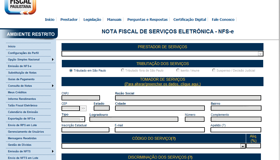 Tributado em São Paulo: Selecione esta opção para serviços onde o ISS deverá ser recolhido ao município de São Paulo.