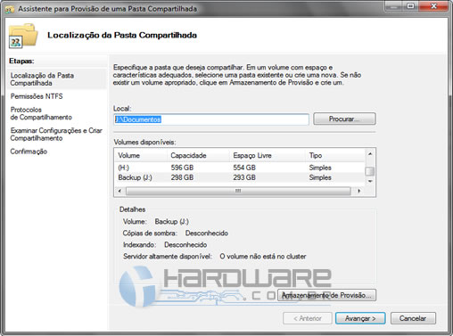 16. Em Localização de Pasta Compartilhada primeiramente selecione o disco que vai ser compartilhada, como aqui tenho 6 unidades preciso procurar ela na barra de rolagem em Volumes disponíveis, depois
