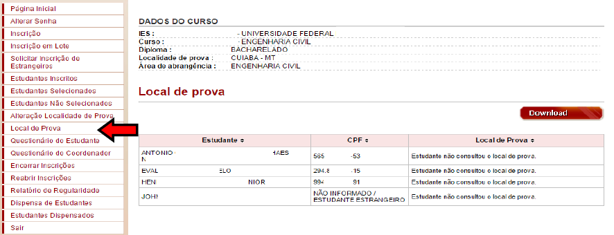 Local da Prova Informa ao Coordenador de Curso se o estudante consultou o local de prova.