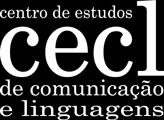 Centro de estudos de comunicação e linguagens Local: Lisboa Data: 26 e 27 de janeiro de 2015 Data limite para entrega das propostas: 31/08/2014 Data limite da notificação da aceitação das propostas: