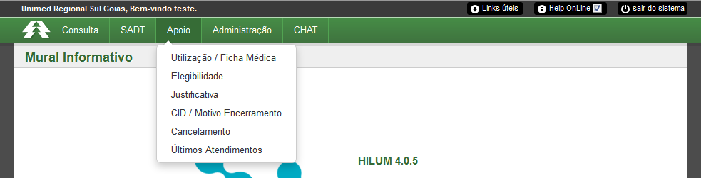 4. Apoio Figura 23 - Tela com as opções do menu Apoio Na opção Apoio são listadas as funcionalidades de: Utilização / Ficha Médica: tem o objetivo de pesquisar as Utilizações / Fichas Médica