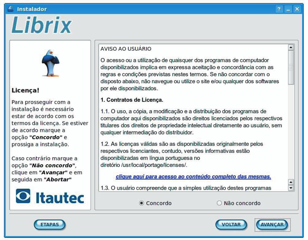 Dicas para a Instalação Leia e siga atentamente todas as instruções presentes nas próximas telas e as recomendações a seguir: A tela abaixo, indica o início da instalação do Librix. Clique em Avançar.