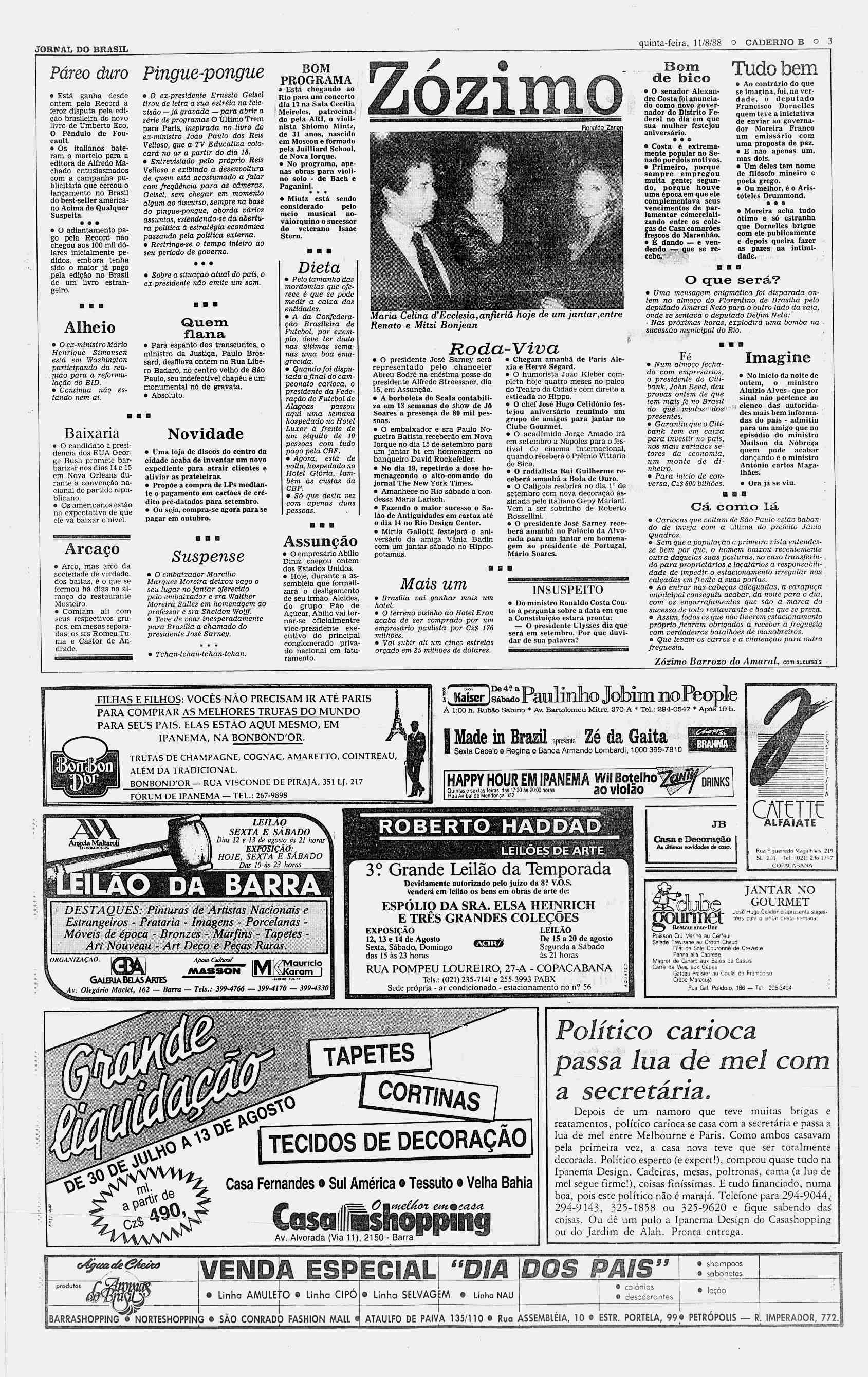 JORNAL DO BHASL quinta-feira, 11/8/88 o CADERNO B o 3 Páreo duro o Está ganha desde ontem pela Record a feroz disputa pela edlção brasileira do novo livro de Umberto Eco, O Pêndulo de Foucault.