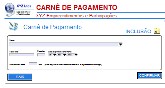 Inclusão Para efetuar uma inclusão, selecione o nome do cliente que deseja incluir. Para que o Carnê seja incluído é necessário que existam clientes cadastrados.