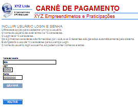 Selecione INCLUIR, EXCLUIR ou ACESSOS. Incluindo Usuário: Para incluir usuários digite o seu nome e um login que deverá conter 8 caracteres.