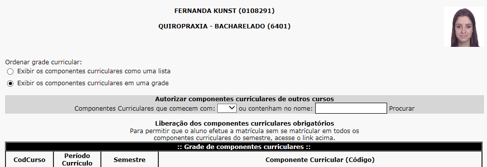 Particularidades de Cursos Fisem e Seriados Liberação de componentes curriculares obrigatórios para alunos de cursos Fisem e Seriados.