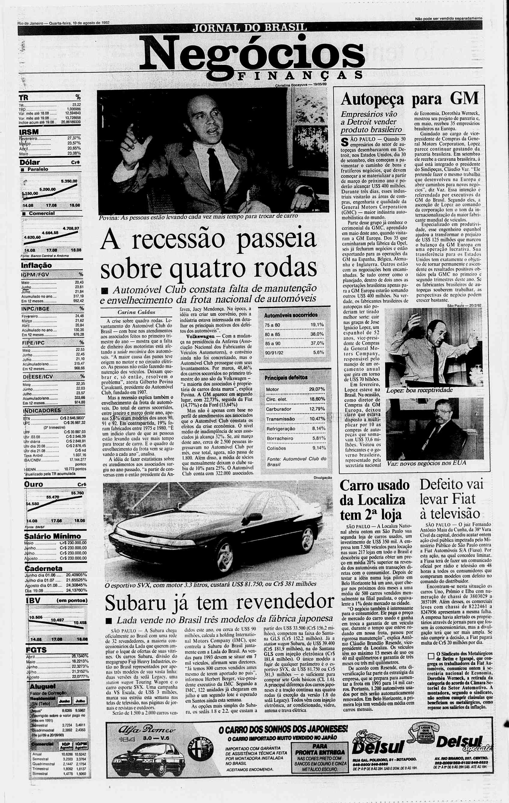 Rio de Janeiro Quarta-feira, 19 de agosto de 1992 JORNAL DO BRASL S % TR. 23,22 TPD 1,006986 Var. mss ate 18.08 