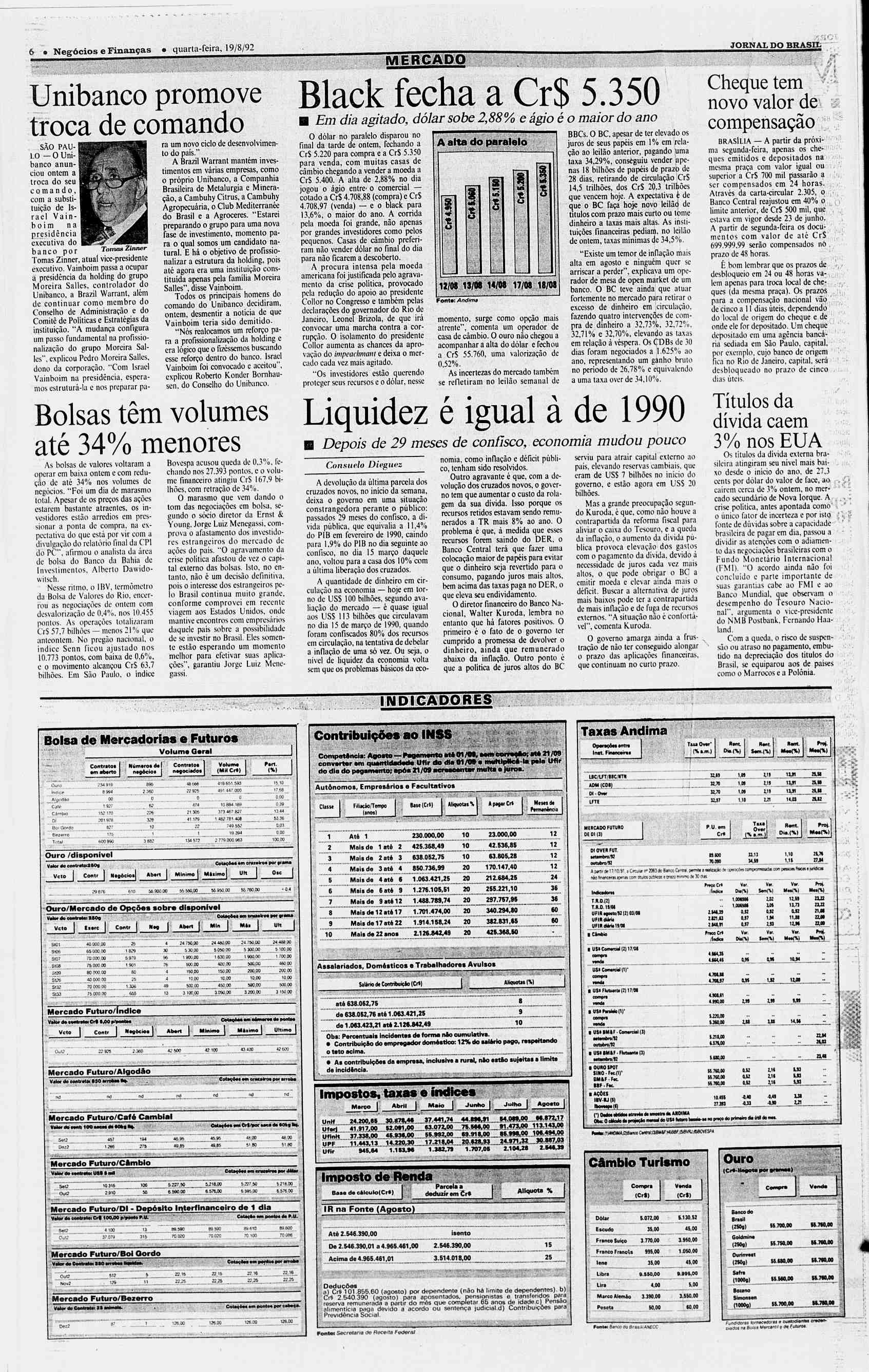 , fpiri 19/R/9"> JORNAL JORNAL DO BRASL quarta-feira, 19/8/92 MEBCADO i Cheque tem Unibanco Black fecha a Cr$ 5.