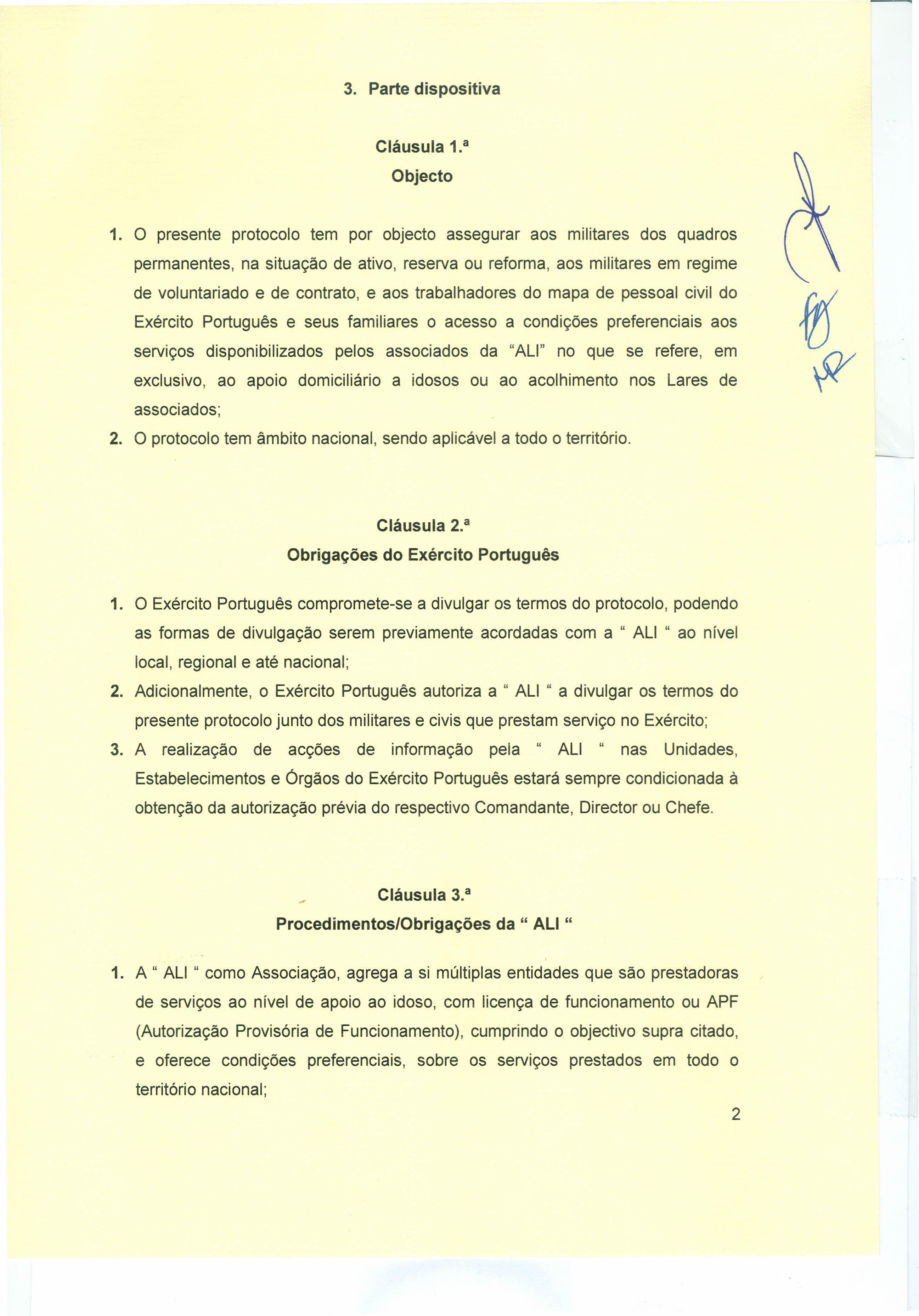 3. Parte dispositiva Cláusula 1. a Objecto 1.