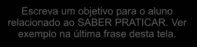 relacionado ao SABER PRATICAR.