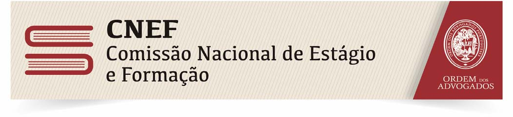 INTERVENÇÕES EM PROCESSOS JUDICIAIS E OUTROS PROCEDIMENTOS para efeitos de cumprimento do disposto nos números 1, 2 e 5 do artigo 22º do REGULAMENTO NACIONAL DE ESTÁGIO (Regulamento nº 913 A/2015) A