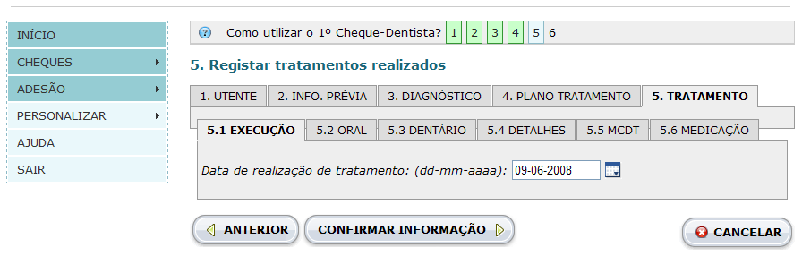 Continuar Seleccionar para avançar para o passo seguinte. 3.5 Passo 5: Registar tratamentos realizados - Passo 5.