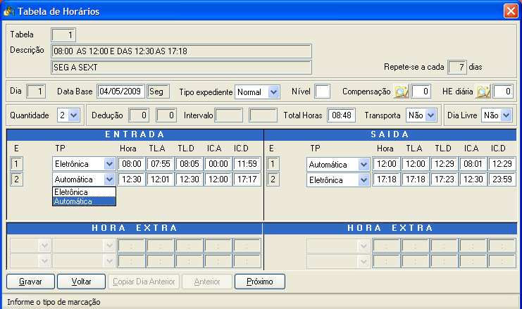 TABELA DE HORÁRIO Observe que nesta Tabela mudamos as seguintes funções: Marcação Condicionada - deixou de existir; Marcação Automática - na entrada e saída foram desativadas, as únicas