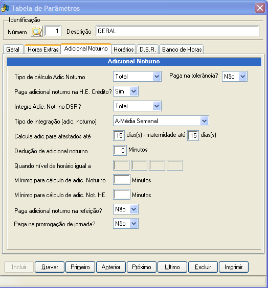 TABELA DE PARÂMETROS Eliminamos a opção: - Paga Adicional Noturno para Hora Extra Noturna Tipo N?